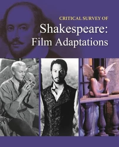 Critical Survey of Shakespeare's Film Adaptations: Print Purchase Includes Free Online Access (Critical Insights)