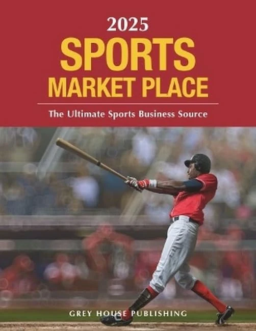 Sports Market Place, 2025: Print Purchase Includes 1 Year Free Online Access (Sports Market Place Directory)