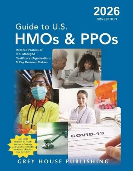 Guide to U.S. HMOs and PPOs, 2026: Print Purchase Includes 3 Months Free Online Access