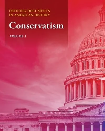 Defining Documents in American History: Conservatism