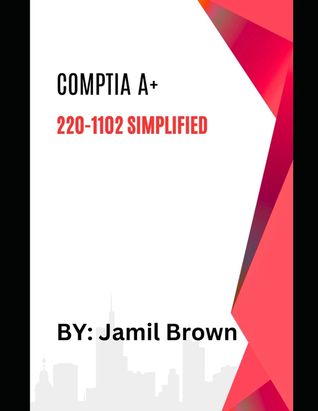CompTIA A+ 220-1102 Simplified (CompTIA Certification Simplified Series)