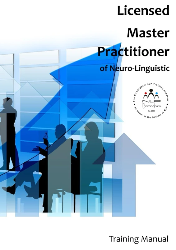 NLP Master Practitioner Training Manual - Birmingham NLP Academy