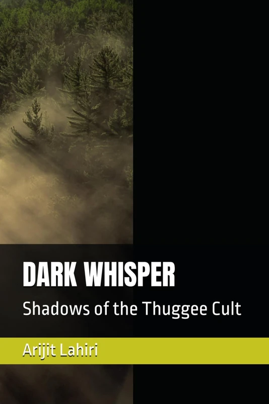 Dark Whisper: Shadows of the Thuggee Cult - YA Mystery Fiction
