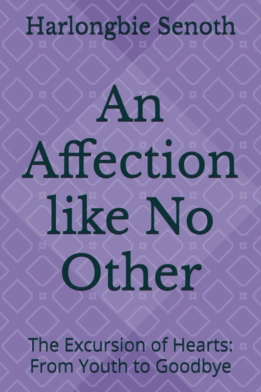 An Affection like No Other: The Excursion of Hearts Book