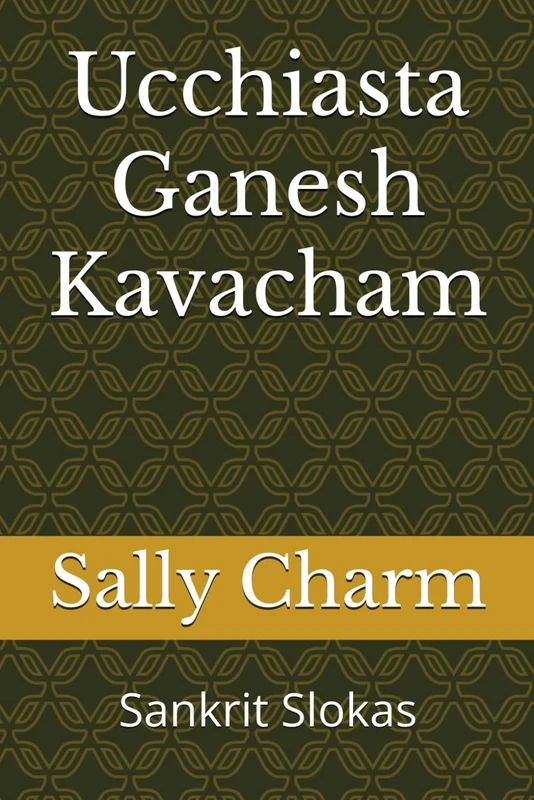 Ucchiasta Ganesh Kavacham - Image 1
