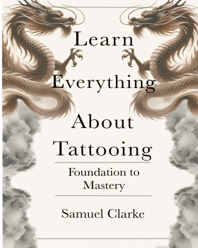 Learn Everything About Tattooing: Foundation to Mastery - Image 1