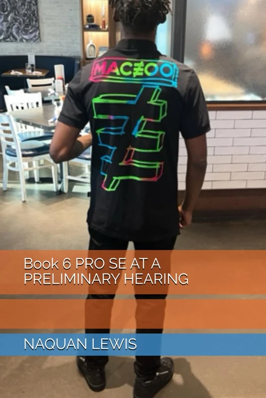Book 6 PRO SE AT A PRELIMINARY HEARING
