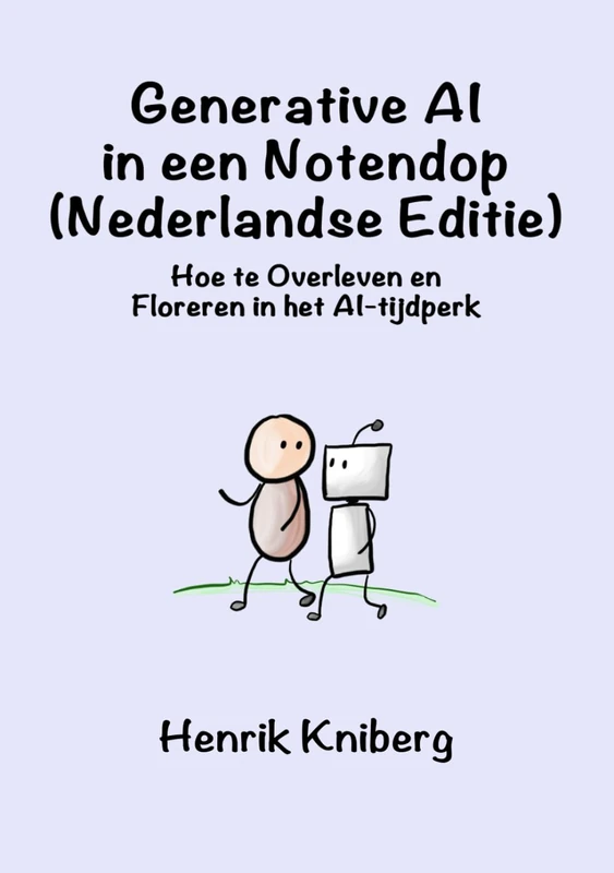 Generative AI in een Notendop (Nederlandse Editie): Hoe te Overleven en Floreren in het AI-tijdperk