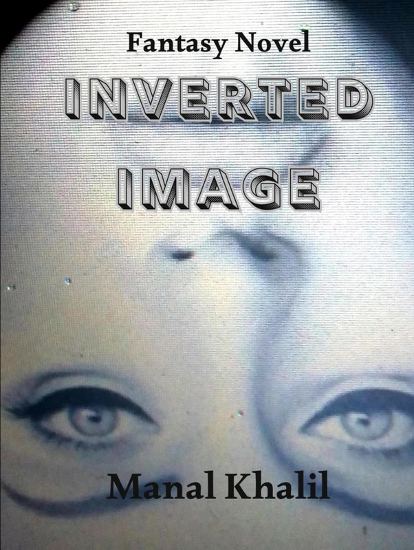 Inverted Image: A Fantasy Novel