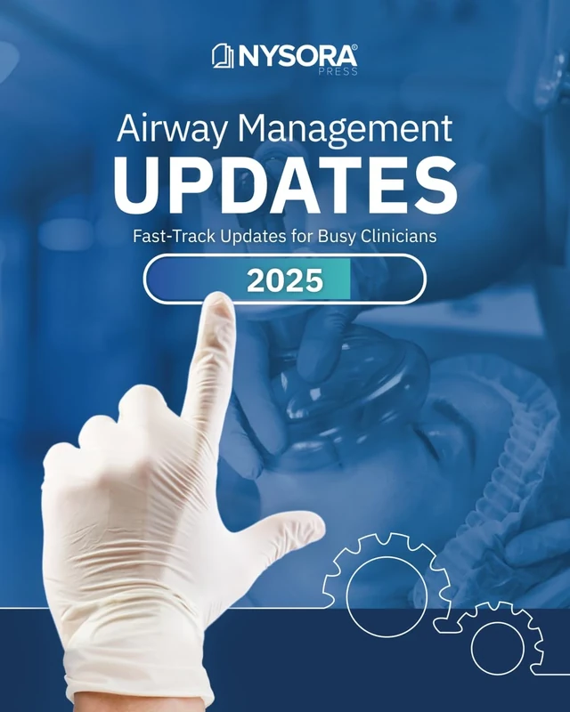 Airway Management Updates: Fast-Track Updates for Busy Clinicians