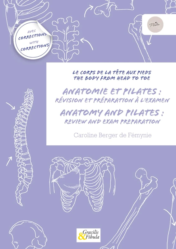 Anatomy and Pilates : review and exam preparation: The body from head to toe