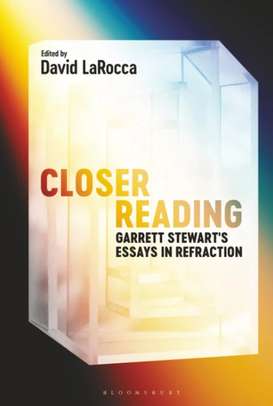 Closer Reading: Garrett Stewart's Essays in Refraction - Image 1