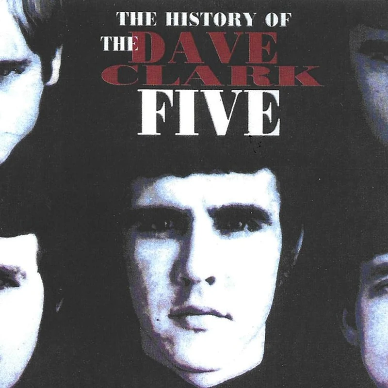 History of The Dave Clark Five (2 CD)