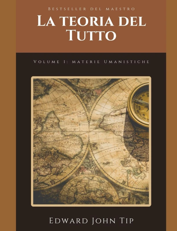 La Teoria Del Tutto: Volume 1: Materie Umanistiche (Sguardo Sul tutto)