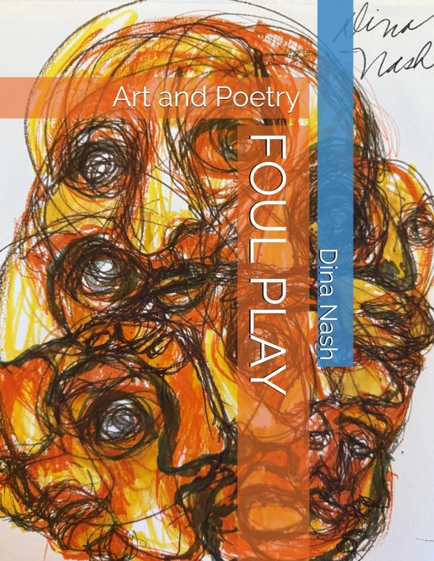 FOUL PLAY: Art and Poetry