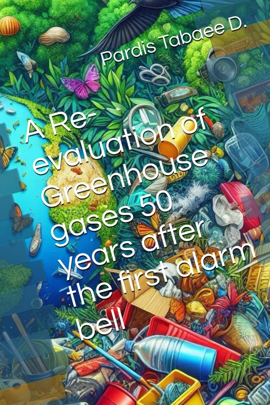A Re-evaluation of Greenhouse gases 50 years after the first alarm bell - Image 1