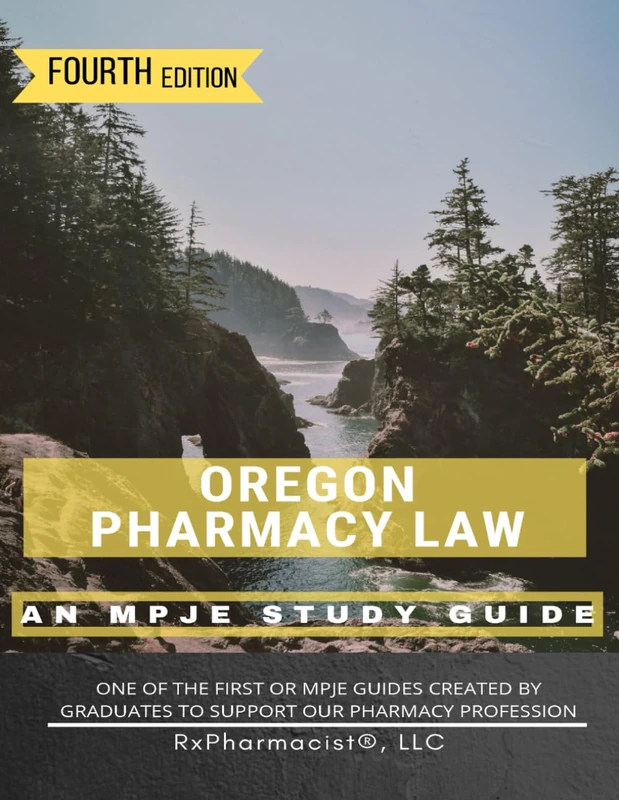 Oregon Pharmacy Law: An MPJE Study Guide