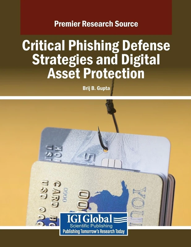 Critical Phishing Defense Strategies and Digital Asset Protection