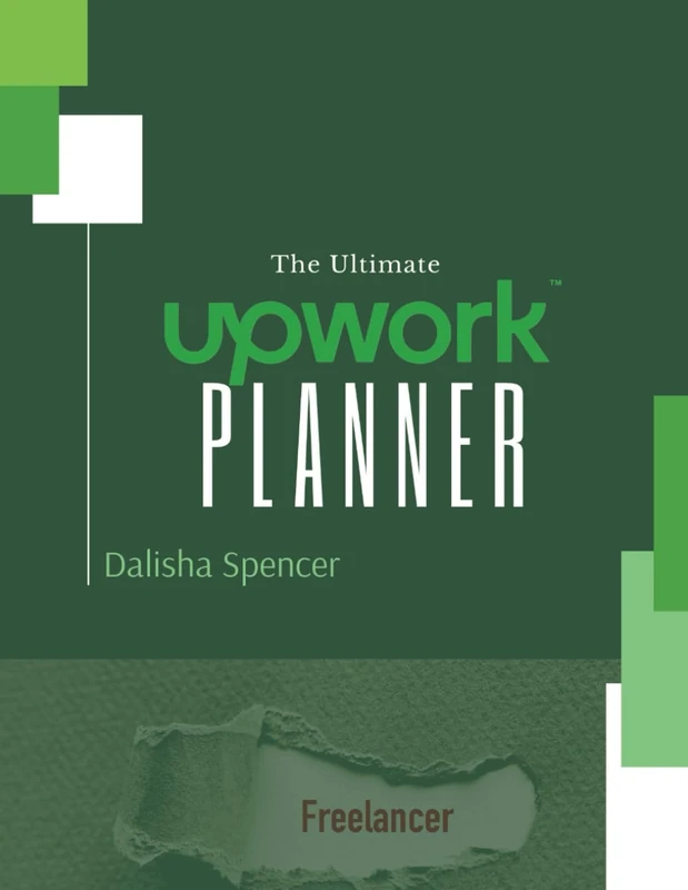 The Ultimate Upwork Success Guide: Upwork Planner