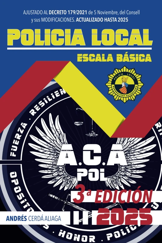 TEMARIO DE POLICÍA LOCAL ESCALA BÁSICA CATEGORÍA AGENTE DE LA COMUNITAT VALENCIANA EDICIÓN 2025