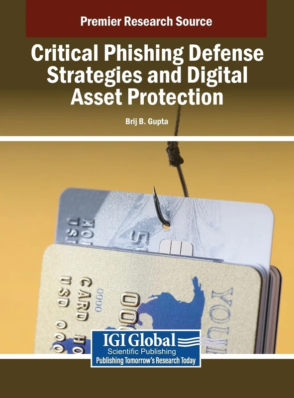 Critical Phishing Defense Strategies and Digital Asset Protection