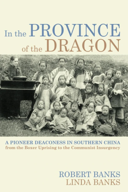 In the Province of the Dragon: The Flower Mountain Quartet, Volume 3: A Pioneer Deaconess in Southern China from the Boxer Uprising to the Communist Insurgency (Studies in Chinese Christianity) - Image 1