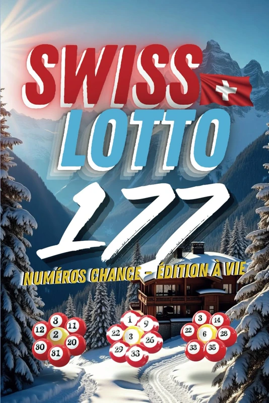 Swiss Lotto 177: Numéros Chance – Édition à Vie