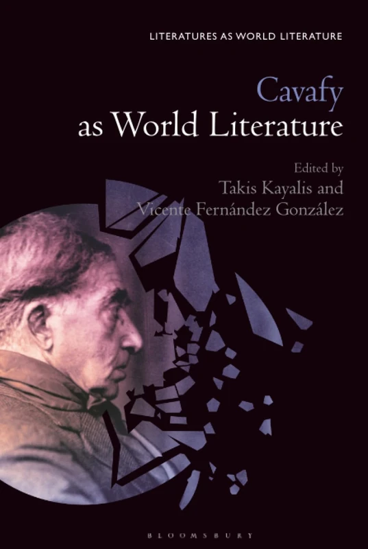 Cavafy as World Literature (Literatures as World Literature)