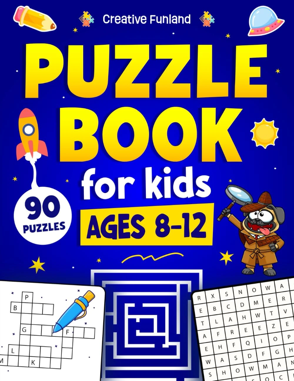 Puzzle Book for kids Ages 8-12: 90 Fun Puzzles & Brain Teaser Games: An Activity Book with Math, Sudoku, Crosswords, Word Search, and More to Keep Kids Busy and Engaged!
