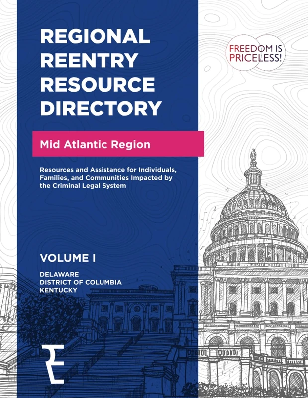 Regional Reentry Resource Directory: Mid Atlantic Region Vol I