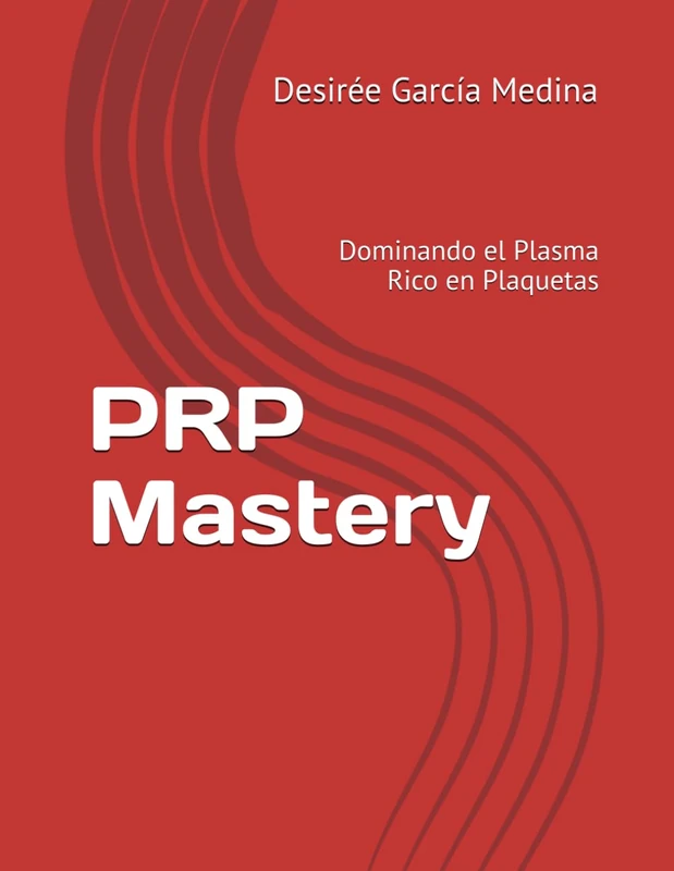 PRP Mastery: Dominando el Plasma Rico en Plaquetas - Image 1
