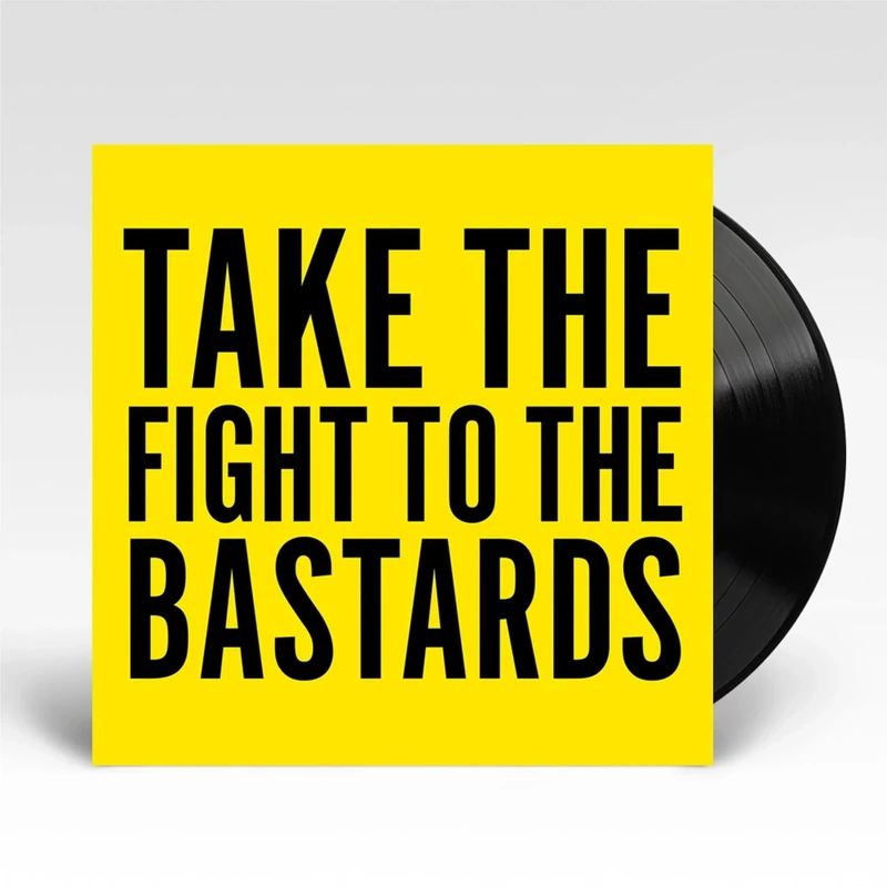 Take The Fight To The Bastards [Vinyl LP] [VINYL]