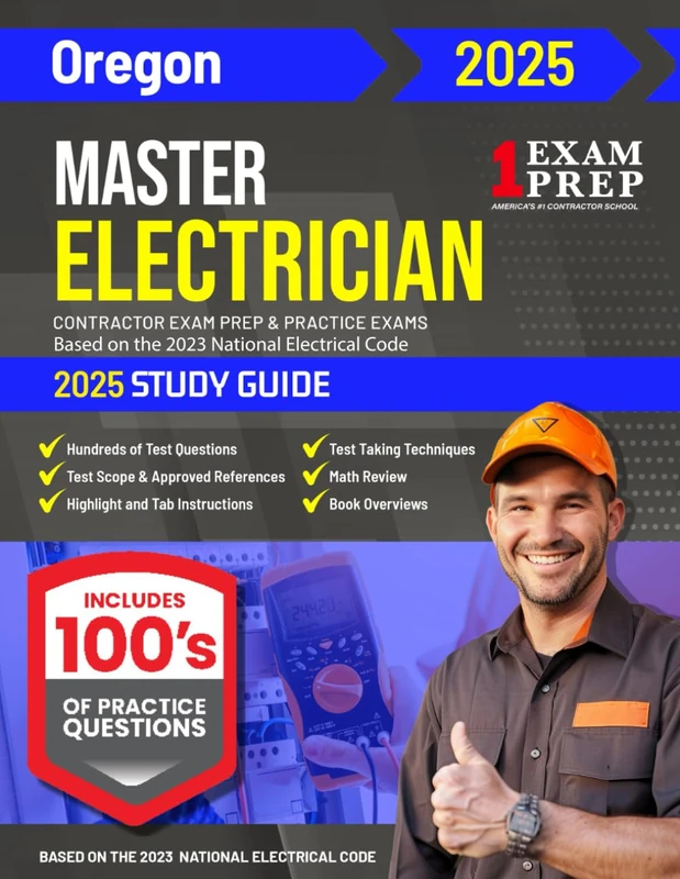 2025 Oregon Master Electrician Exam Prep and Study Guide: Contractor Exam Preparation & Practice Exams Based on the 2023 National Electrical Code