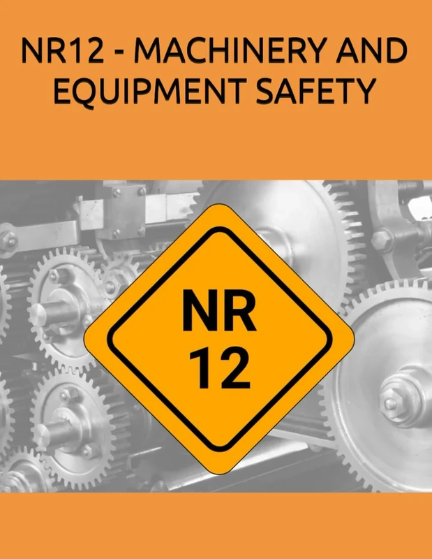 NR12 - MACHINERY AND EQUIPMENT SAFETY - Image 1