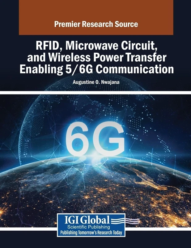 RFID, Microwave Circuit, and Wireless Power Transfer Enabling 5/6G Communication