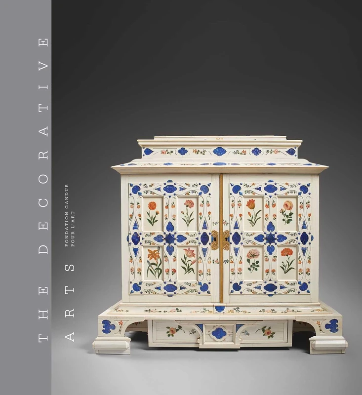 The Decorative Arts II – Fondation Gandur pour l’Art: Savoir-faire and the art of living: 2