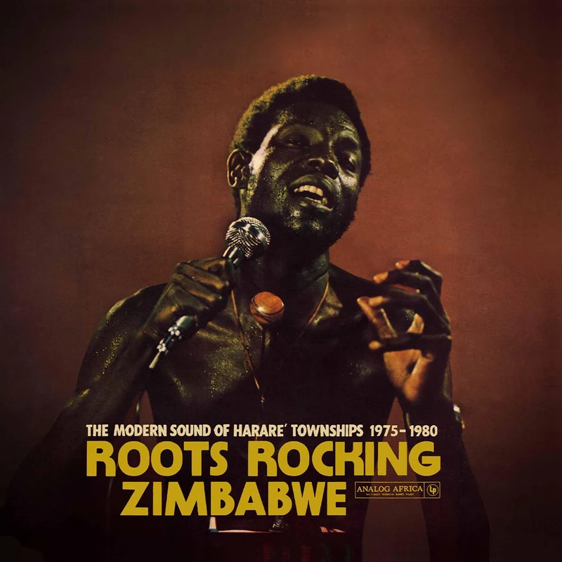 Roots Rocking Zimbabwe - The Modern Sound of Harare' Townships 1975-1980 [VINYL]