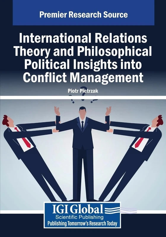 International Relations Theory and Philosophical Political Insights Into Conflict Management