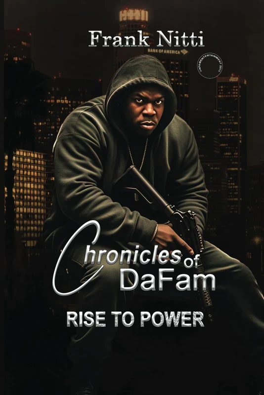 Chronicles of DaFam Rise to Power