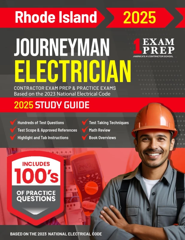 2025 Rhode Island Journeyman Electrician Exam Prep and Study Guide: Contractor Exam Preparation & Practice Exams Based on the 2023 National Electrical Code