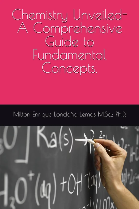 Chemistry Unveiled-A Comprehensive Guide to Fundamental Concepts.