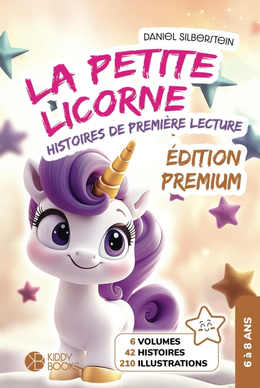 La Petite Licorne - Edition Premium - Les 42 histoires dans une couverture rigide de haute qualité avec impression premium - de 6 à 8 ans: Livre ... lecture pour les filles en 1ère et 2ème année