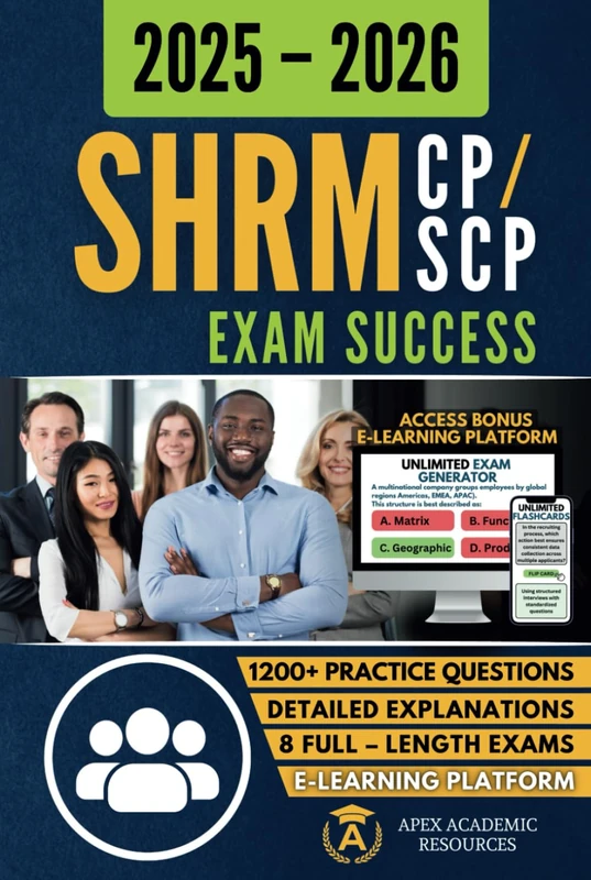 SHRM-CP & SHRM-SCP Exam Success: Exam Prep Study Guide with Full-Length Practice Tests, Detailed Answers and an included E-Learning Platform for HR Certification Success.