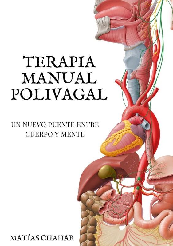 TERAPIA MANUAL POLIVAGAL: UN NUEVO PUENTE ENTRE CUERPO Y MENTE