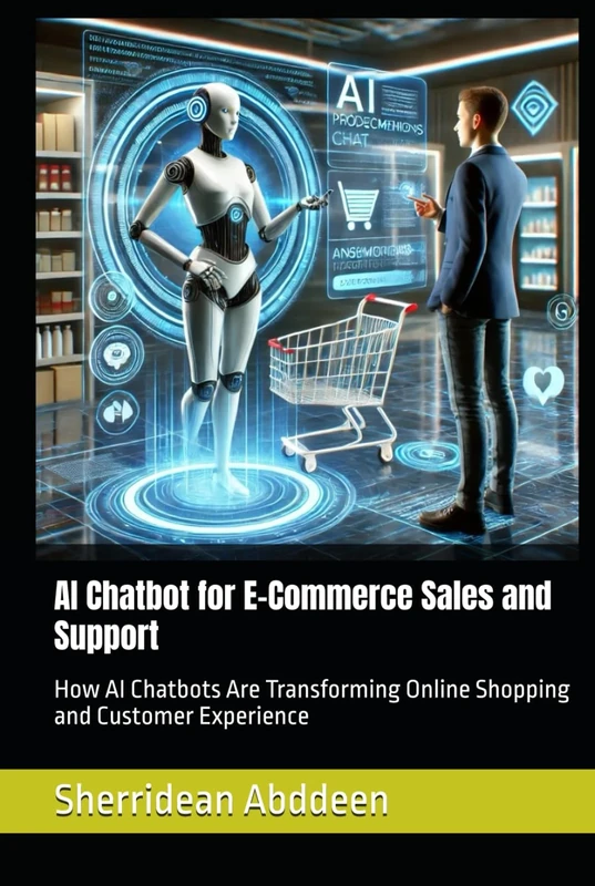 AI Chatbot for E-Commerce Sales and Support: How AI Chatbots Are Transforming Online Shopping and Customer Experience