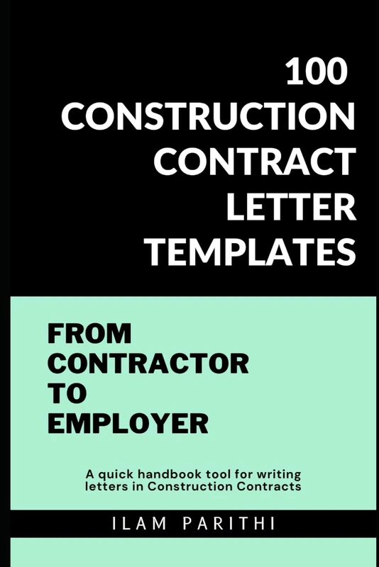 100 Construction Contract letter templates: From Contractor to Employer