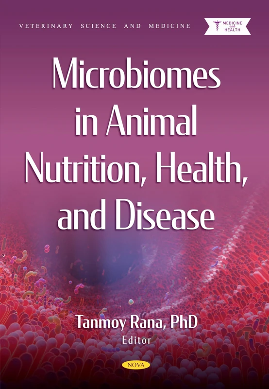 Microbiome in Animal Nutrition, Health and Diseases (Veterinary Science and Medicine)
