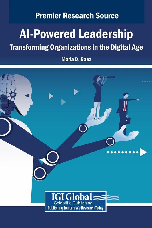 AI-Powered Leadership: Transforming Organizations in the Digital Age