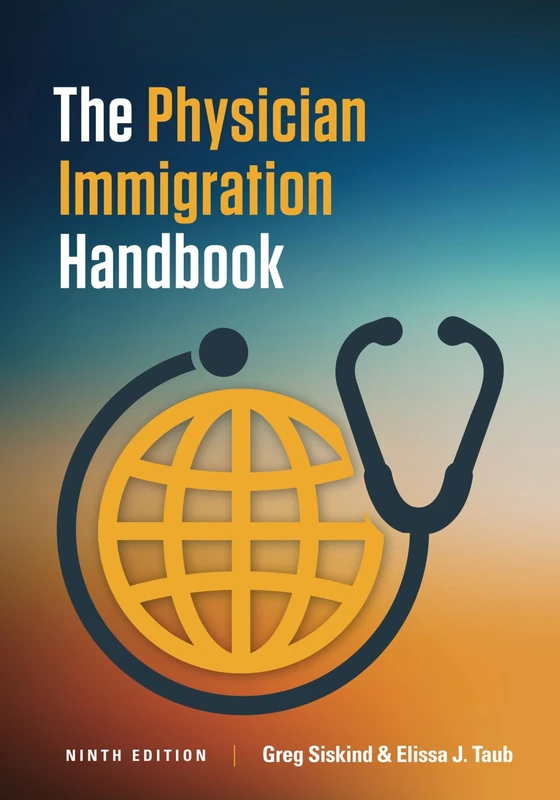 The Physician Immigration Handbook