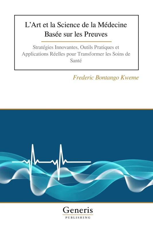 L’Art et la Science de la Médecine Basée sur les Preuves